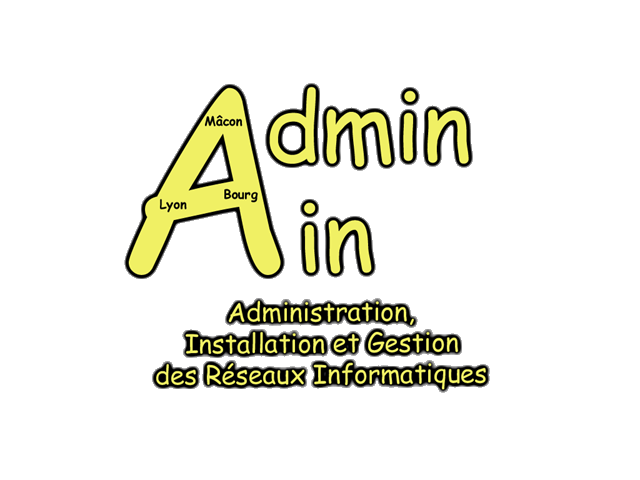 Admin Ain : Administration, Installation et Gestion des Rseaux Informatiques dans l'Ain